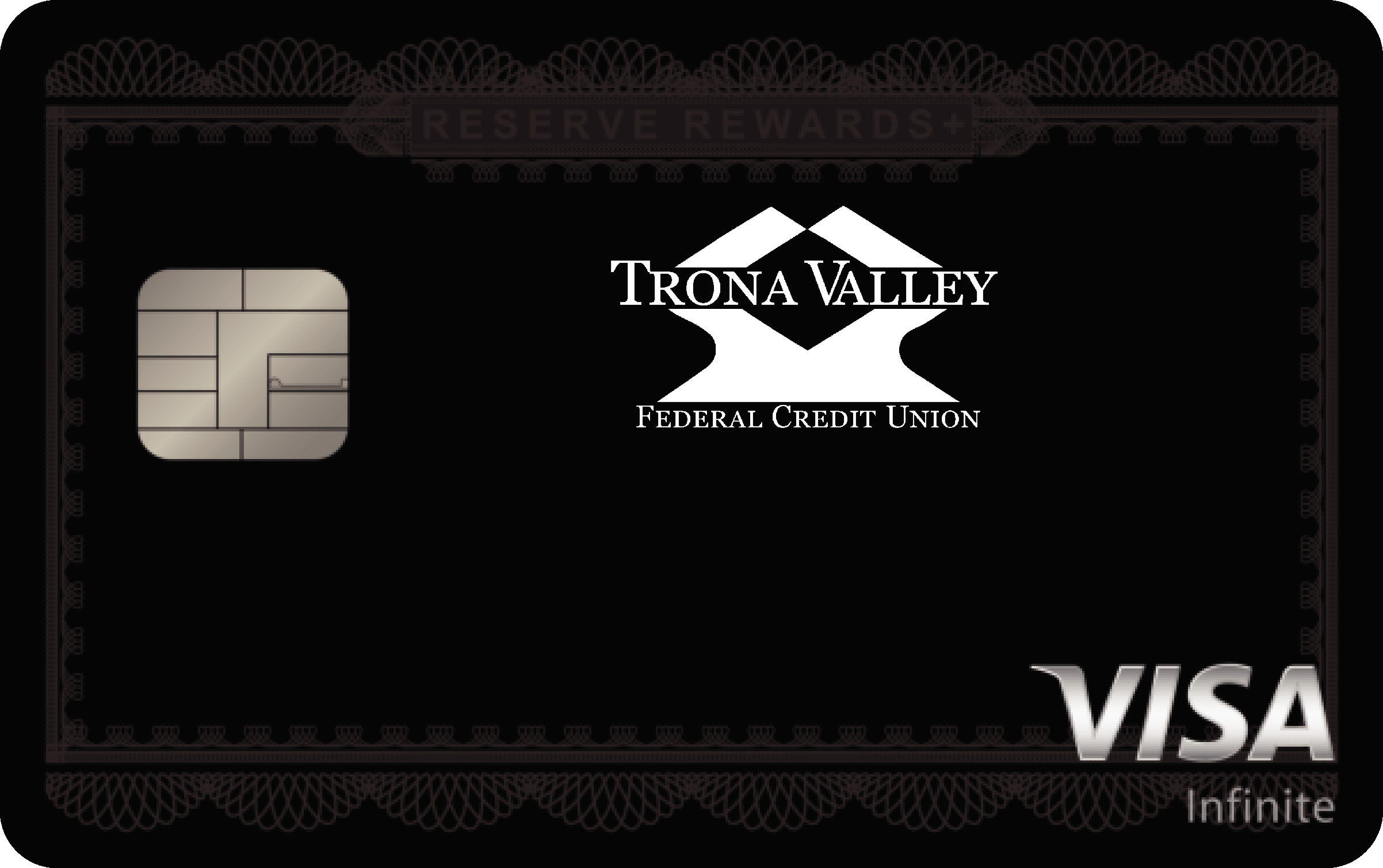 Trona Valley Community FCU Reserve Rewards+ Card