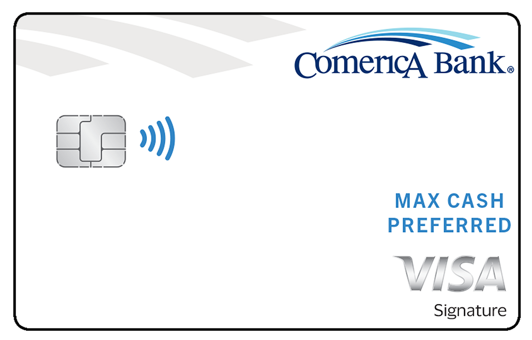 Comerica Bank Max Cash Preferred Card