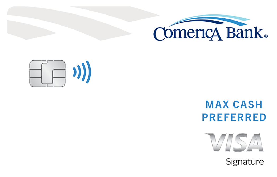 Comerica Bank Max Cash Preferred  Credit Card