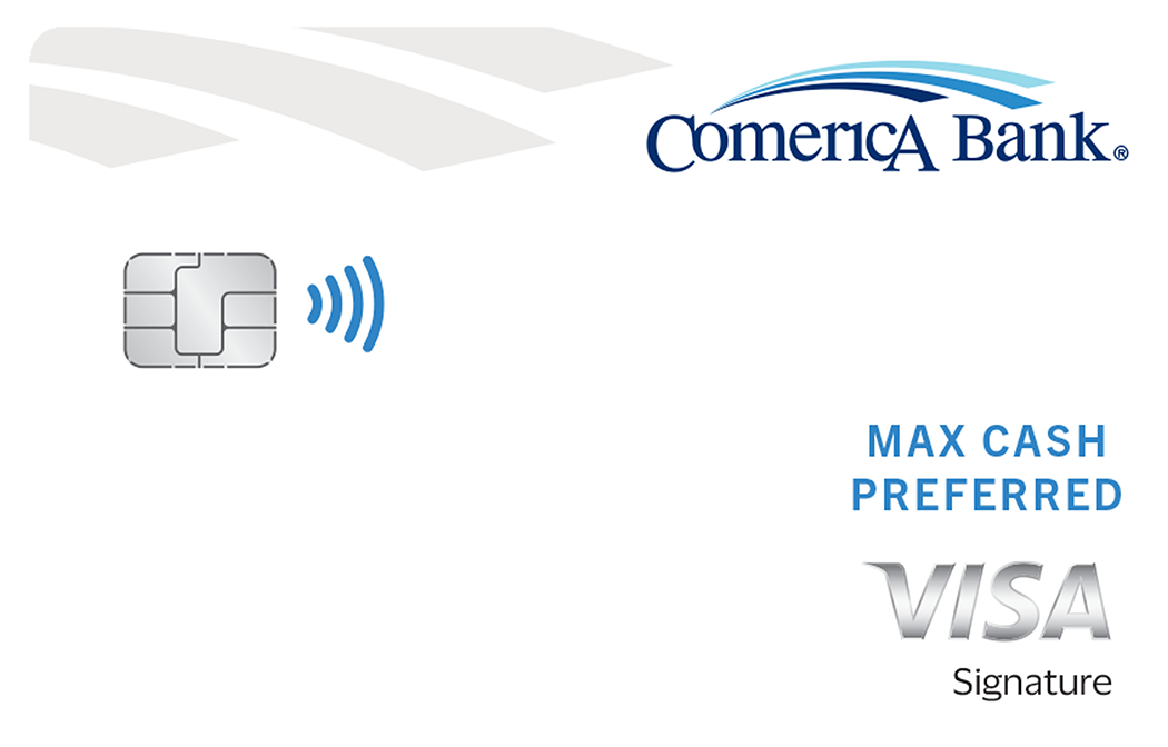 Comerica Bank Max Cash Preferred Card