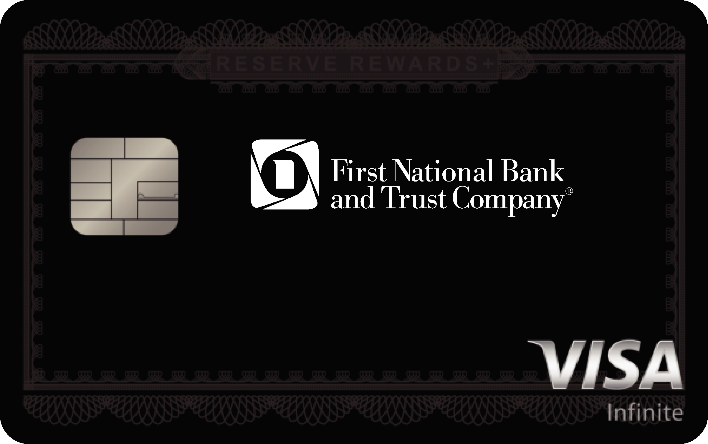 First National Bank and Trust Company Reserve Rewards+ Card